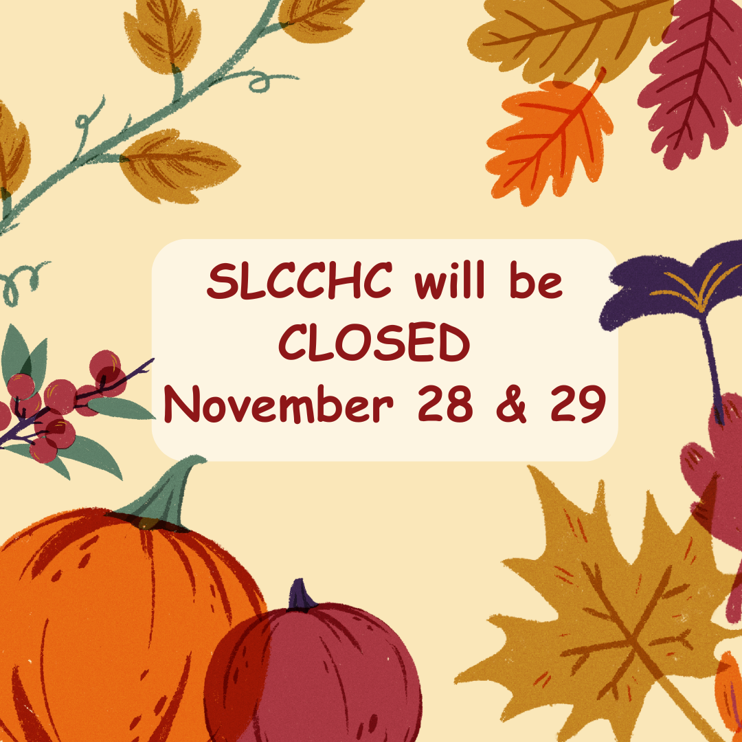 SLCCHC Will Be Closed November 28-29